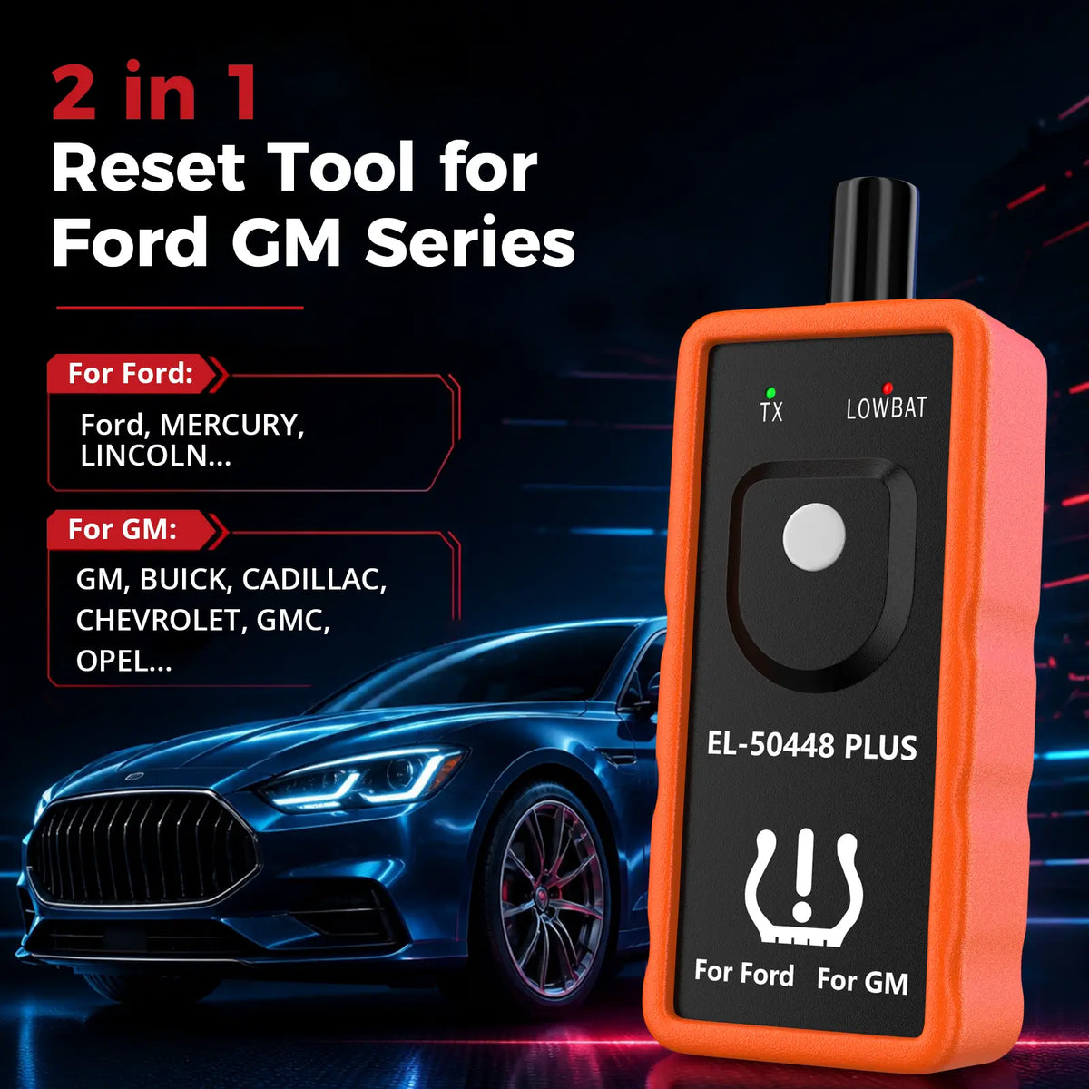 EL-50448 PLUS 2-in-1 TPMS reset tool covering Ford, Mercury, Lincoln and GM, Buick, Cadillac, Chevrolet, GMC, Opel