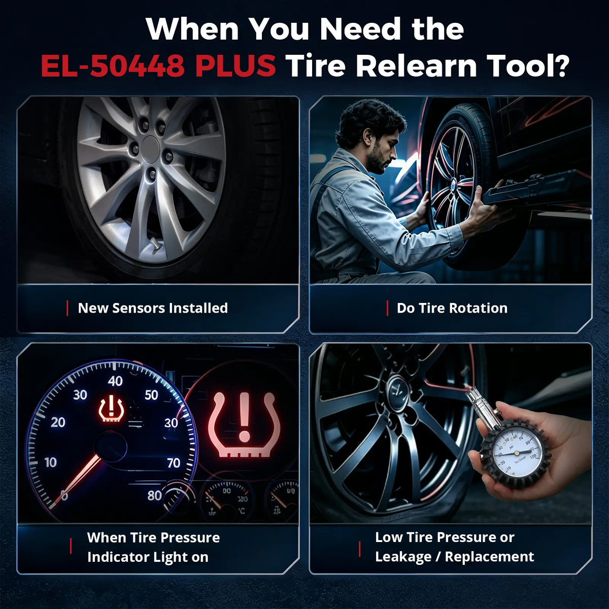 EL-50448 PLUS tire relearn tool use cases: new sensors, tire rotation, TPMS warning light, and low tire pressure